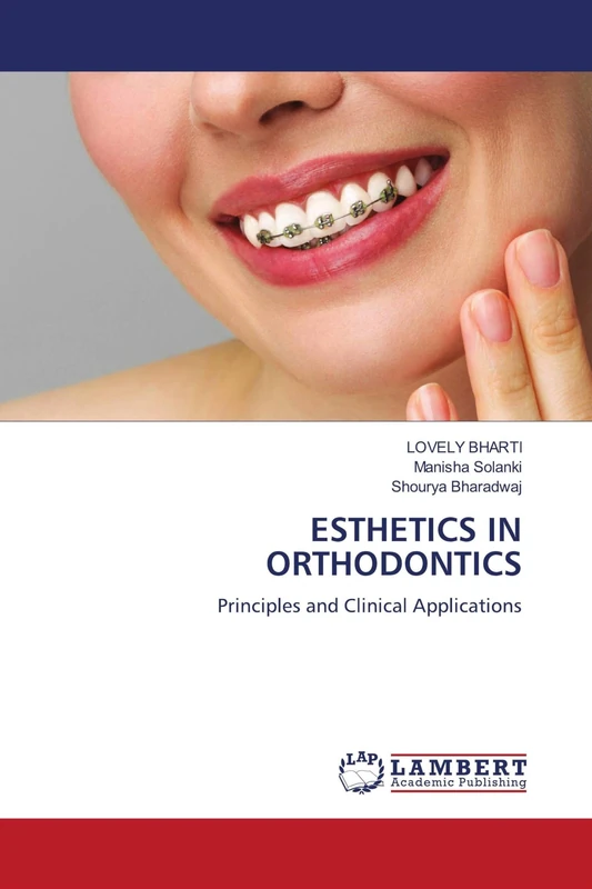 ESTHETICS IN ORTHODONTICS: Principles and Clinical Applications