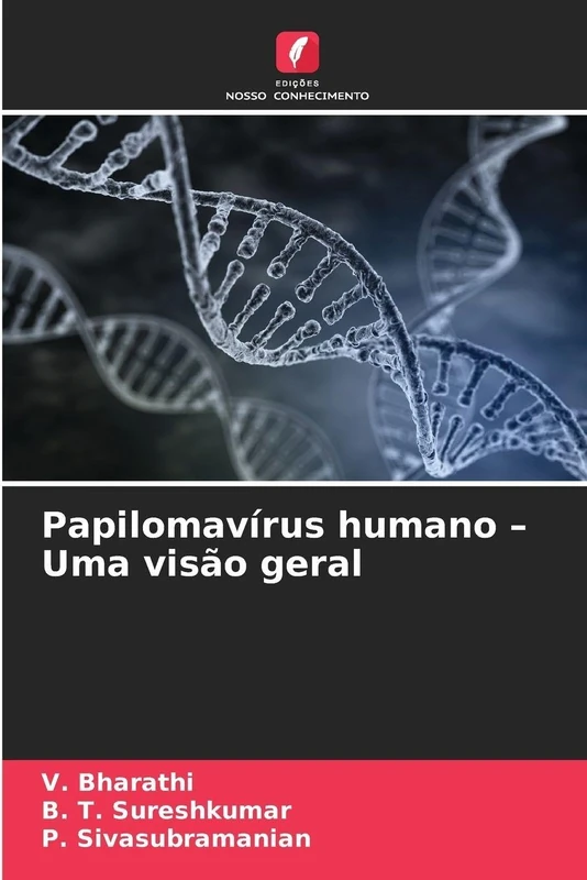 Papilomavírus humano - Uma visão geral