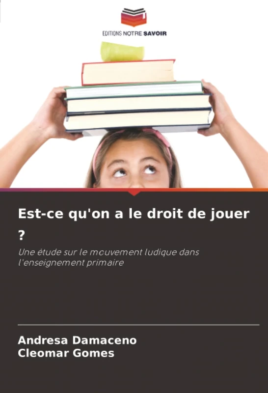 Est-ce qu'on a le droit de jouer ?: Une étude sur le mouvement ludique dans l'enseignement primaire - Image 1