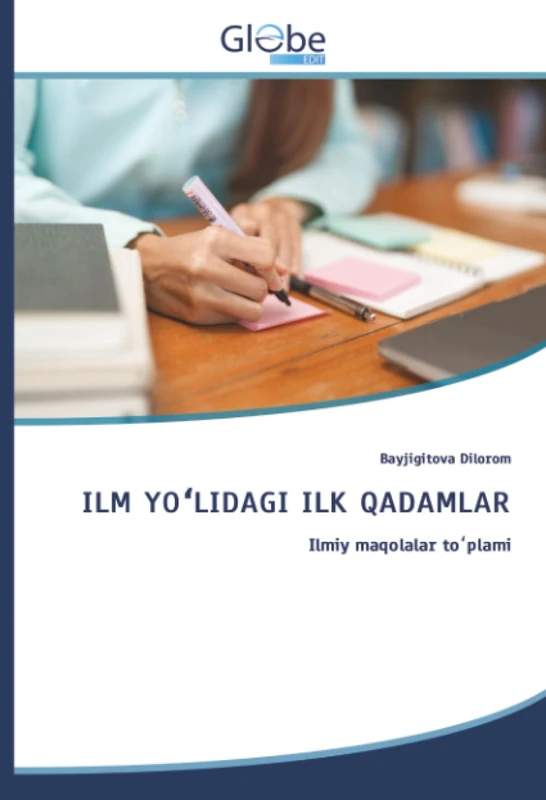 ILM YOʻLIDAGI ILK QADAMLAR: Ilmiy maqolalar toʻplami