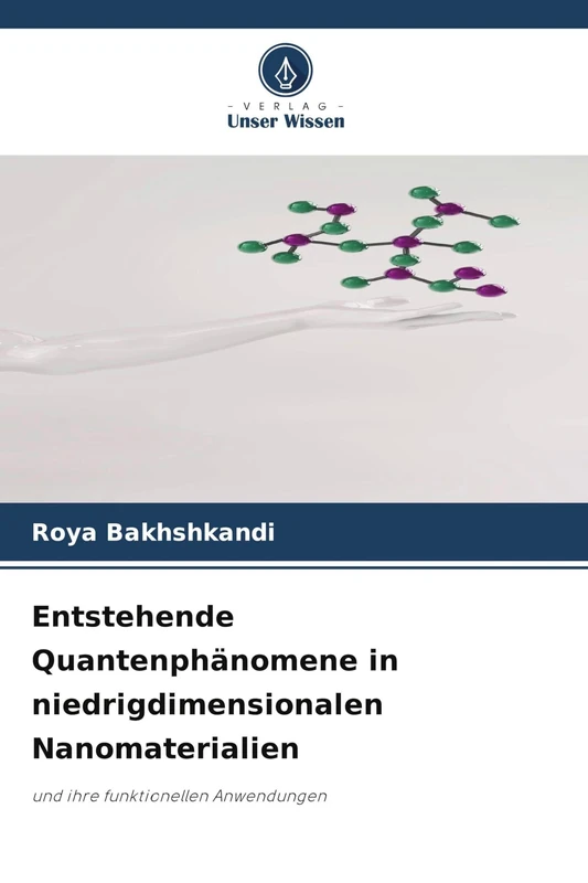 Entstehende Quantenphänomene in niedrigdimensionalen Nanomaterialien: und ihre funktionellen Anwendungen