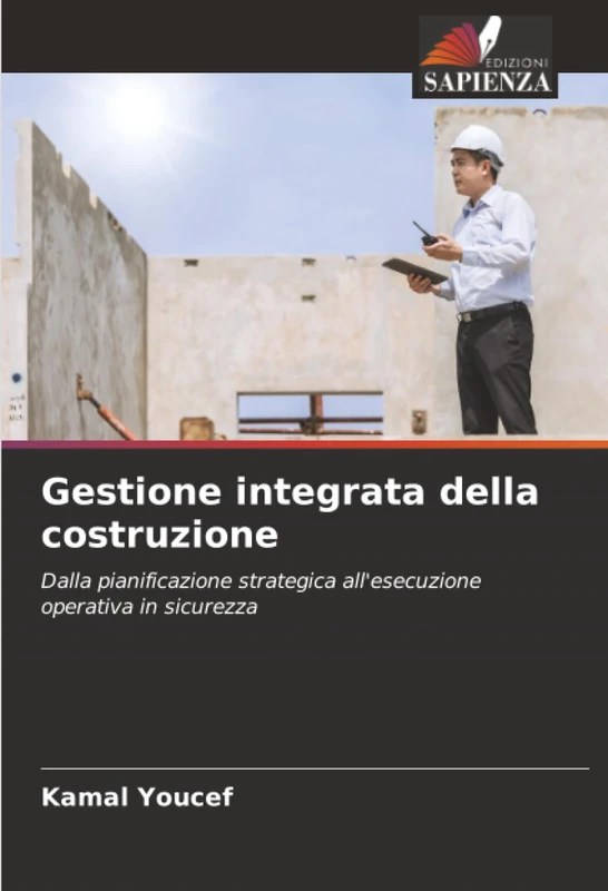 Gestione integrata della costruzione: Dalla pianificazione strategica all'esecuzione operativa in sicurezza - Image 1