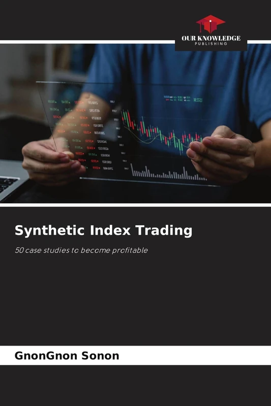 Synthetic Index Trading: 50 case studies to become profitable - Image 1