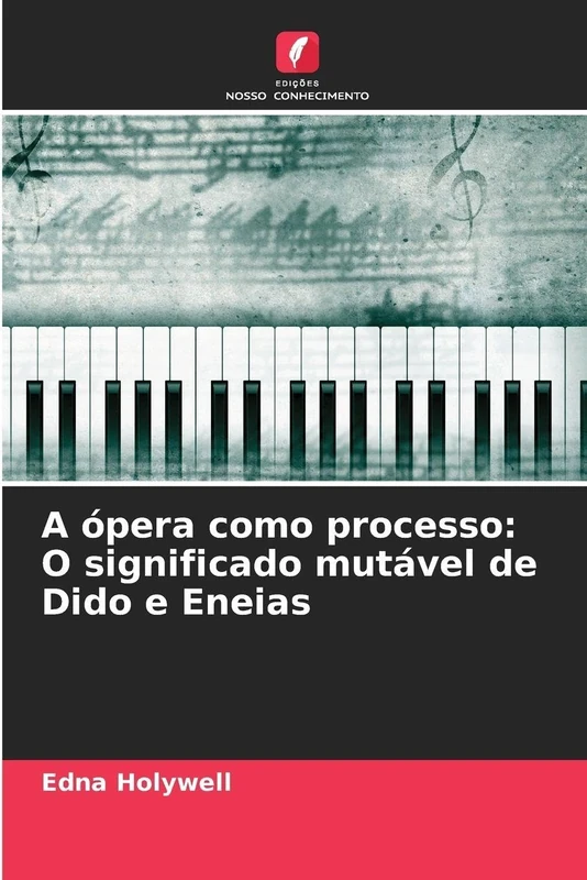 A ópera como processo: O significado mutável de Dido e Eneias