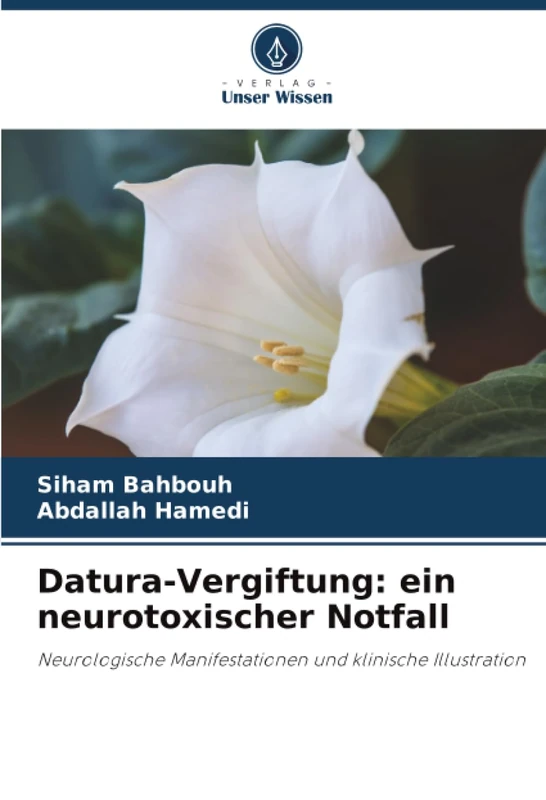 Datura-Vergiftung: ein neurotoxischer Notfall: Neurologische Manifestationen und klinische Illustration - Image 1