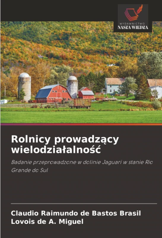 Rolnicy prowadzący wielodziałalność: Badanie przeprowadzone w dolinie Jaguari w stanie Rio Grande do Sul - Image 1