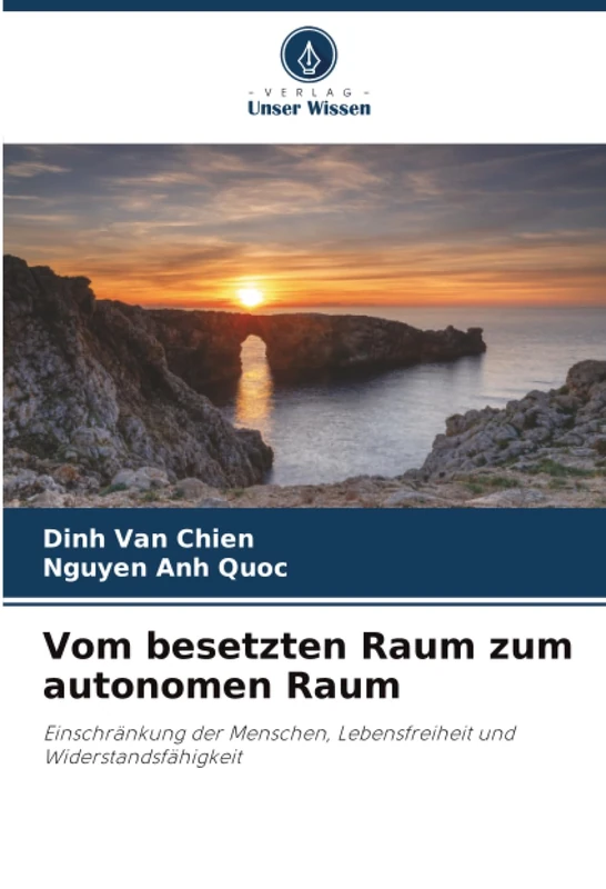 Vom besetzten Raum zum autonomen Raum: Einschränkung der Menschen, Lebensfreiheit und Widerstandsfähigkeit - Image 1