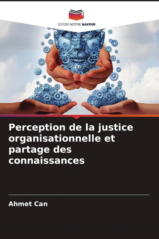 Perception de la justice organisationnelle et partage des connaissances