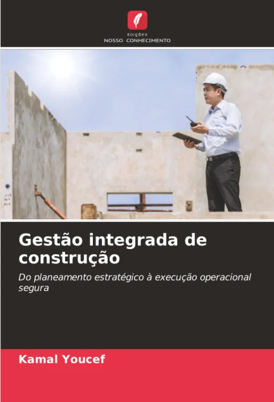 Gestão integrada de construção: Do planeamento estratégico à execução operacional segura - Image 1