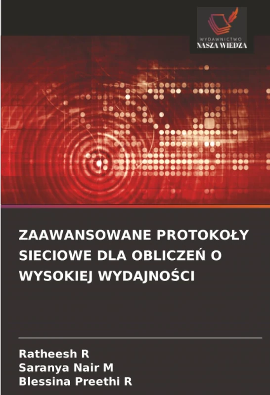 ZAAWANSOWANE PROTOKOŁY SIECIOWE DLA OBLICZEŃ O WYSOKIEJ WYDAJNOŚCI