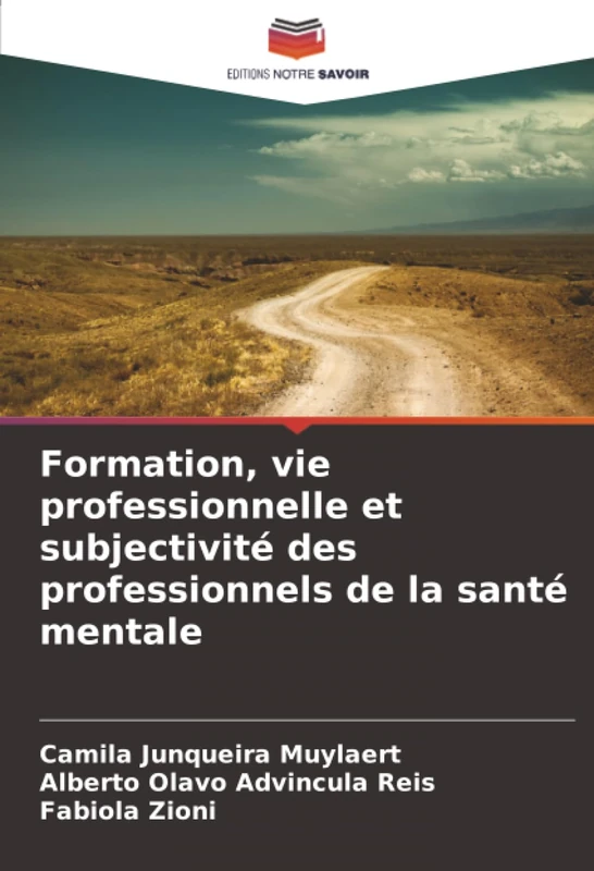Formation, vie professionnelle et subjectivité des professionnels de la santé mentale