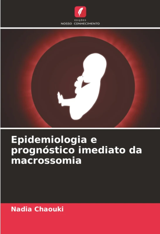 Epidemiologia e prognóstico imediato da macrossomia