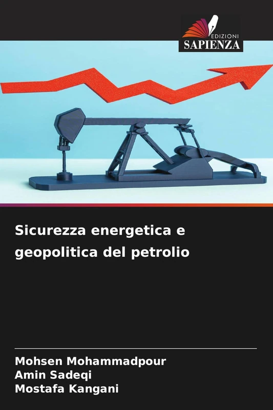 Sicurezza energetica e geopolitica del petrolio