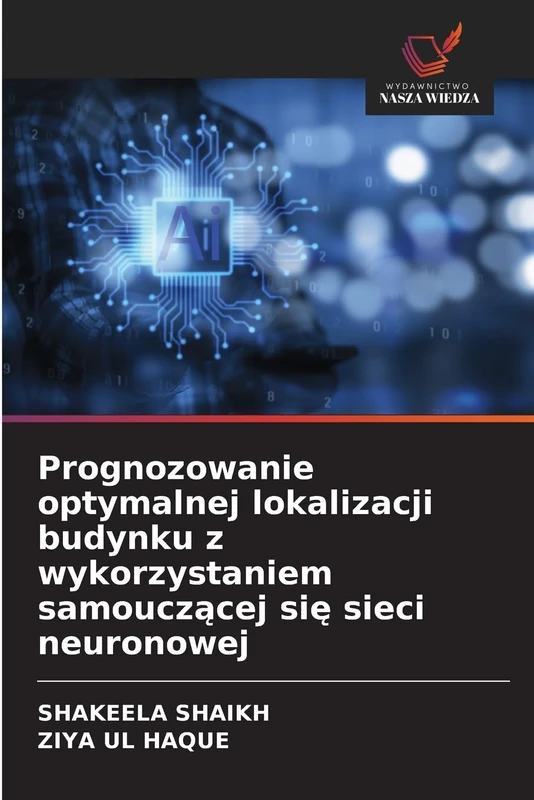 Prognozowanie optymalnej lokalizacji budynku z wykorzystaniem samouczącej się sieci neuronowej - Image 1