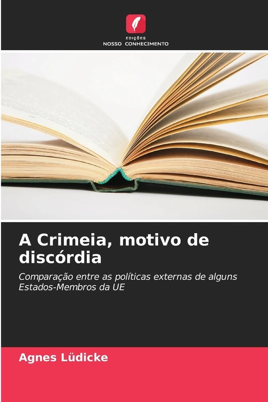 A Crimeia, motivo de discórdia: Comparação entre as políticas externas de alguns Estados-Membros da UE