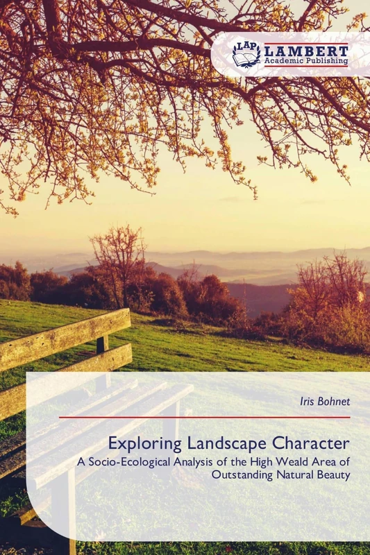 Exploring Landscape Character: A Socio-Ecological Analysis of the High Weald Area of Outstanding Natural Beauty