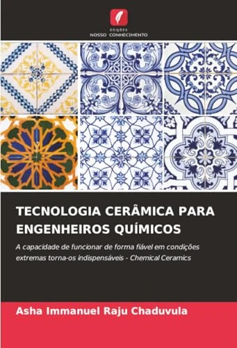 TECNOLOGIA CERÂMICA PARA ENGENHEIROS QUÍMICOS: A capacidade de funcionar de forma fiável em condições extremas torna-os indispensáveis - Chemical Ceramics - Image 1