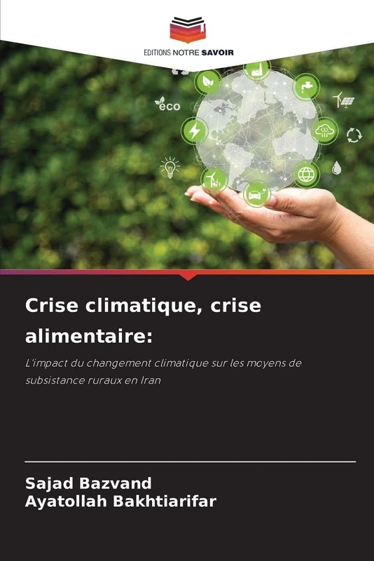 Crise climatique, crise alimentaire:: L'impact du changement climatique sur les moyens de subsistance ruraux en Iran