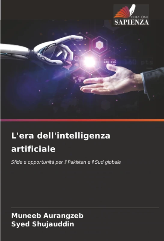 L'era dell'intelligenza artificiale: Sfide e opportunità per il Pakistan e il Sud globale