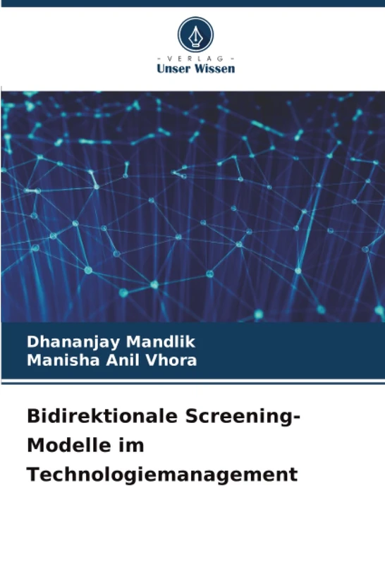Bidirektionale Screening-Modelle im Technologiemanagement