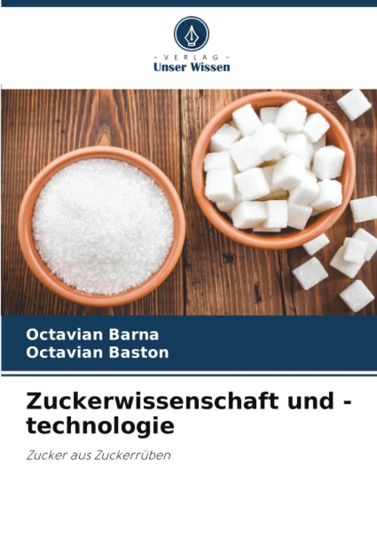 Zuckerwissenschaft und -technologie: Zucker aus Zuckerrüben - Image 1
