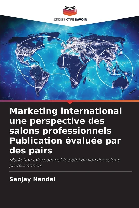 Marketing international une perspective des salons professionnels Publication évaluée par des pairs: Marketing international le point de vue des salons professionnels