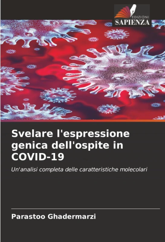 Svelare l'espressione genica dell'ospite in COVID-19: Un'analisi completa delle caratteristiche molecolari