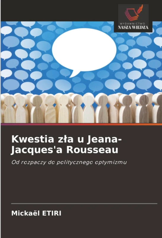 Kwestia zła u Jeana-Jacques'a Rousseau: Od rozpaczy do politycznego optymizmu - Image 1