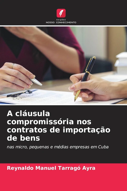 A cláusula compromissória nos contratos de importação de bens: nas micro, pequenas e médias empresas em Cuba - Image 1