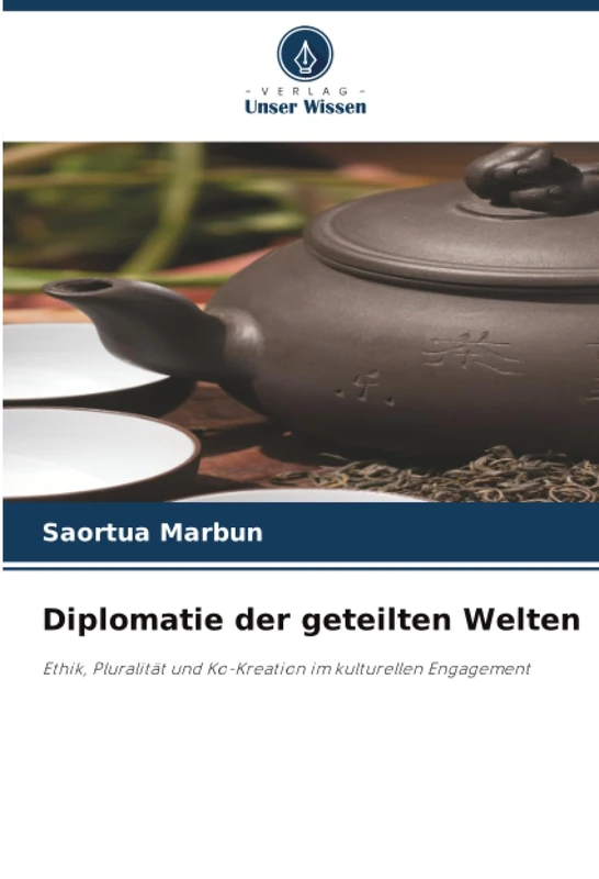 Diplomatie der geteilten Welten: Ethik, Pluralität und Ko-Kreation im kulturellen Engagement
