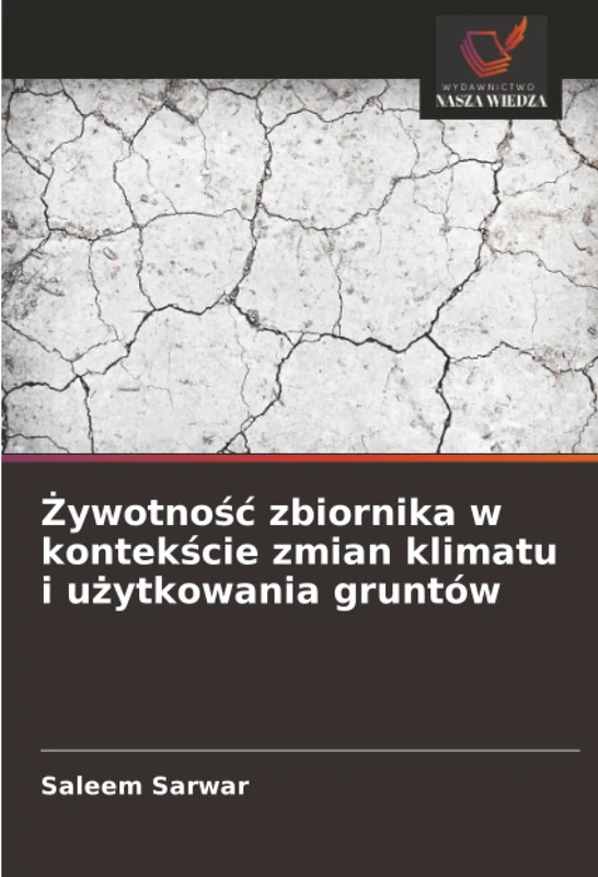 Żywotność zbiornika w kontekście zmian klimatu i użytkowania gruntów