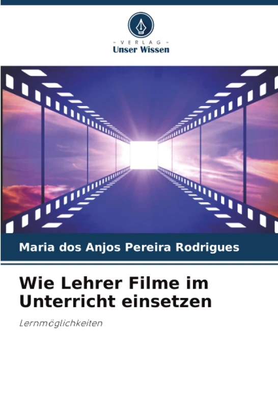 Wie Lehrer Filme im Unterricht einsetzen: Lernmöglichkeiten