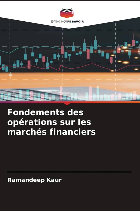 Fondements des opérations sur les marchés financiers