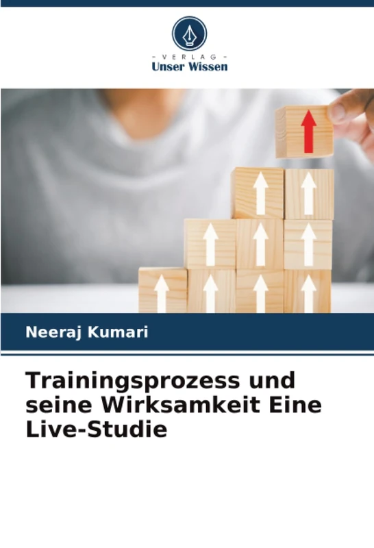 Trainingsprozess und seine Wirksamkeit Eine Live-Studie
