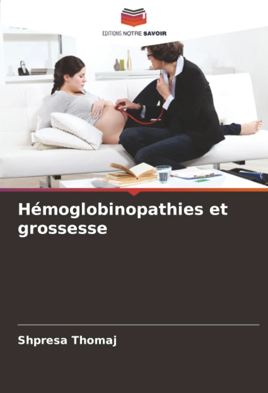 Hémoglobinopathies et grossesse