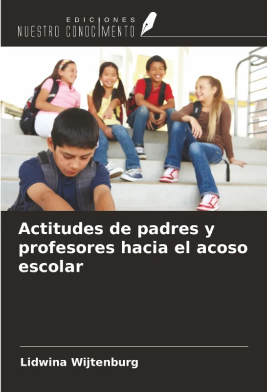 Actitudes de padres y profesores hacia el acoso escolar