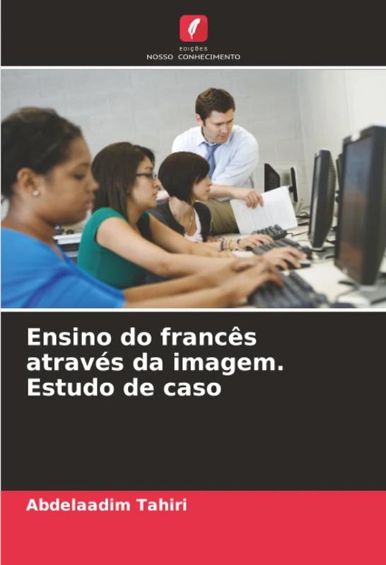 Ensino do francês através da imagem. Estudo de caso
