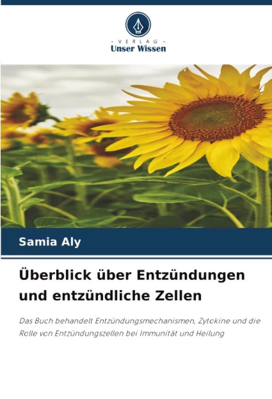 Überblick über Entzündungen und entzündliche Zellen: Das Buch behandelt Entzündungsmechanismen, Zytokine und die Rolle von Entzündungszellen bei Immunität und Heilung
