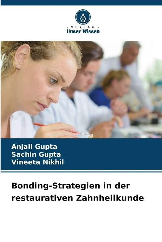 Bonding-Strategien in der restaurativen Zahnheilkunde