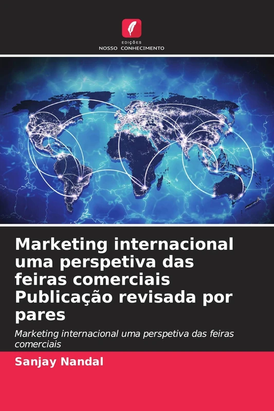 Marketing internacional uma perspetiva das feiras comerciais Publicação revisada por pares