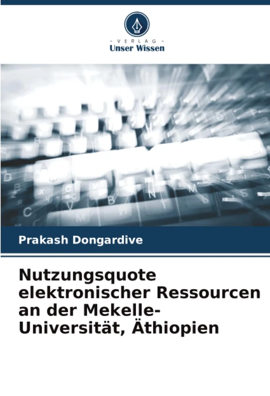 Nutzungsquote elektronischer Ressourcen an der Mekelle-Universität, Äthiopien