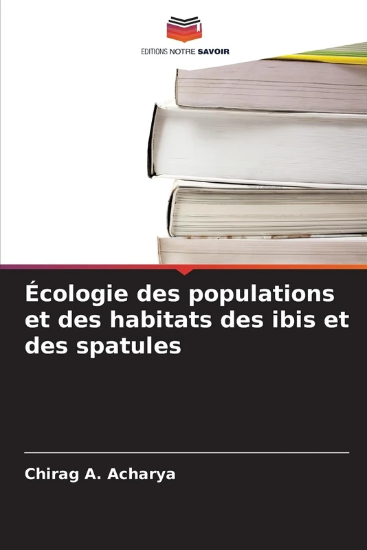 Écologie des populations et des habitats des ibis et des spatules