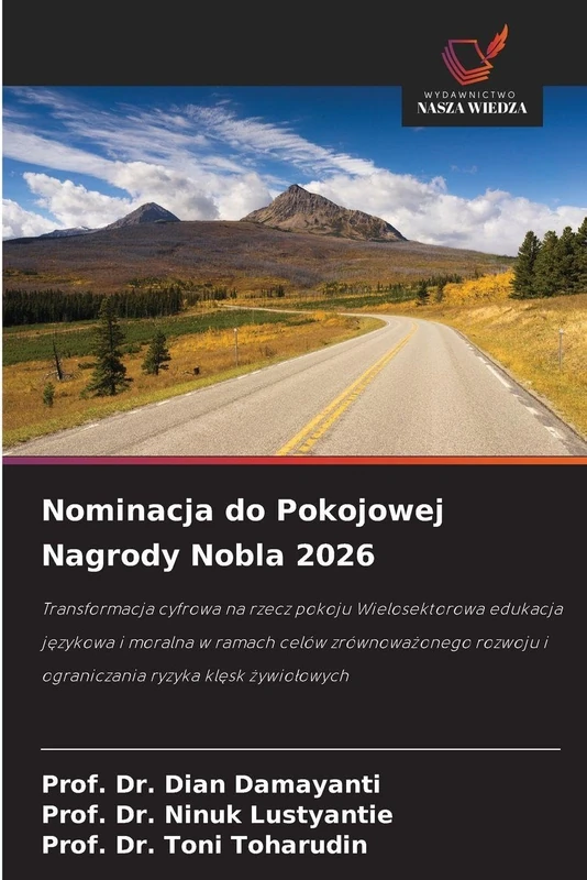 Nominacja do Pokojowej Nagrody Nobla 2026: Transformacja cyfrowa na rzecz pokoju Wielosektorowa edukacja j¿zykowa i moralna w ramach celów ... i ograniczania ryzyka kl¿sk ¿ywio¿owych - Image 1
