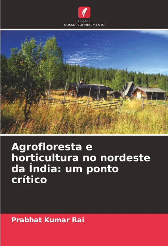 Agrofloresta e horticultura no nordeste da Índia: um ponto crítico