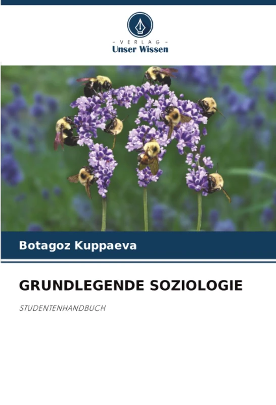GRUNDLEGENDE SOZIOLOGIE: STUDENTENHANDBUCH