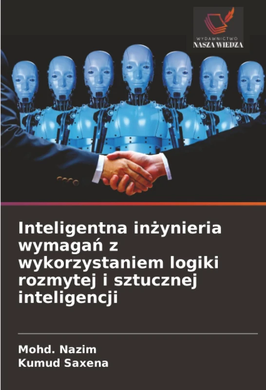 Inteligentna inżynieria wymagań z wykorzystaniem logiki rozmytej i sztucznej inteligencji