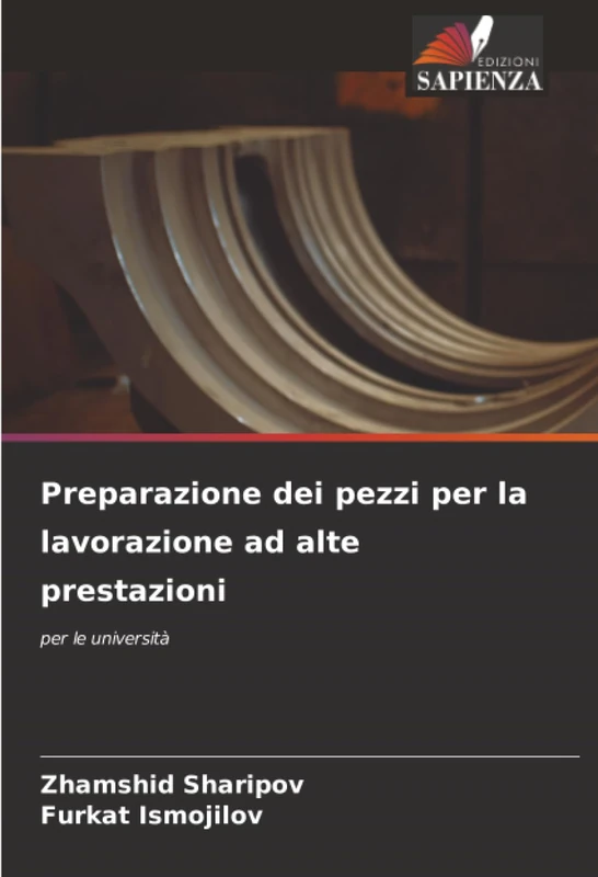 Preparazione dei pezzi per la lavorazione ad alte prestazioni: per le università - Image 1