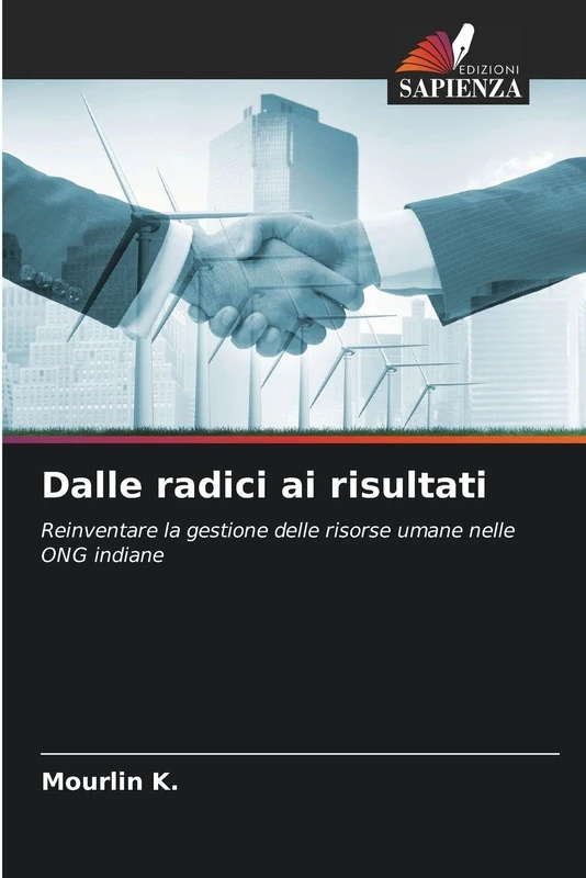 Dalle radici ai risultati: Reinventare la gestione delle risorse umane nelle ONG indiane