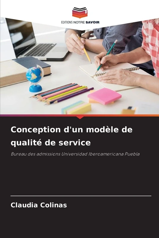 Conception d'un modèle de qualité de service: Bureau des admissions Universidad Iberoamericana Puebla