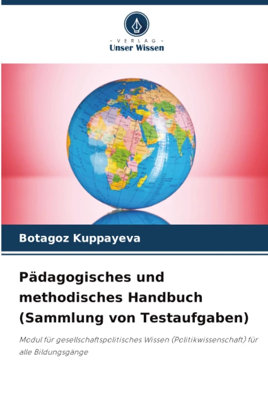 Pädagogisches und methodisches Handbuch (Sammlung von Testaufgaben): Modul für gesellschaftspolitisches Wissen (Politikwissenschaft) für alle Bildungsgänge - Image 1
